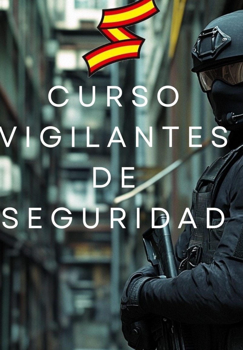 CURSO VIGILANTES DE SEGURIDAD